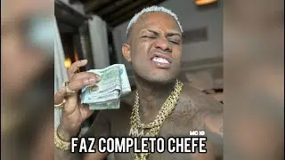 MC IG - FAZ COMPLETO CHEFE 🥇✍🏻