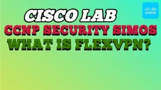 CCNP Security SIMOS | What is FlexVPN?