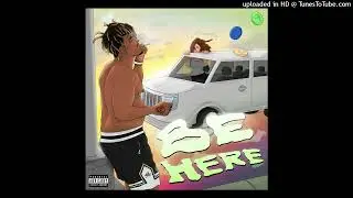 Juice WRLD - Be Here (In The Mix) (New Leak) [CDQ]