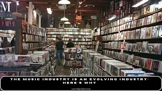 The Music Industry Is an Evolving Industry: Here's Why