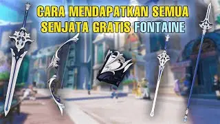 Cara mendapatkan semua senjata GRATIS FORGE FONTAINE - Genshin Impact