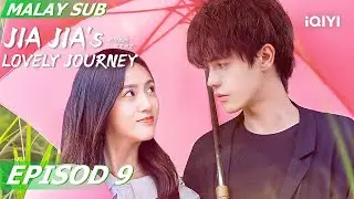 [BM SUB] Jiajia's Lovely Journey 何加加的桃花源 EP9 | He Derui, Sirui Huang | iQIYI Malaysia