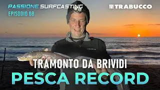 PESCA SURFCASTING - CATTURE INASPETTATE AL TRAMONTO | Passione #surfcasting  S7E8 #trabuccofishing