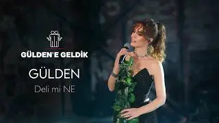Gülden'e Geldik -  Deli mi Ne (Resmi Müzik Videosu)