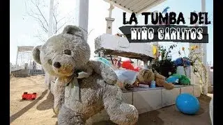 LA TUMBA DEL NIÑO CARLITOS
