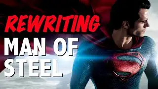 REWRITING MAN OF STEEL: Fix Clark's Origin, Launch A Better DCEU, And Set Up The Death Of Superman