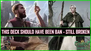Gwent | This Deck Should Have Been Ban | Shuffling Priestess 11.10