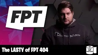 The LASTY of FPT 404 | FPT Clips