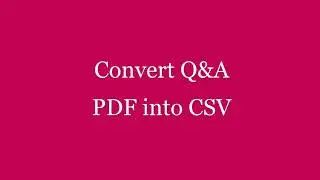 Convert Question, Answer PDF into CSV Format using Python