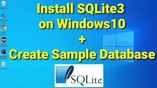 How to Install SQLite on Windows 10/11 [2022 Update] | SQLite Installation Complete Guide