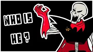 Underfell Facts: Who is Underfell Papyrus ? (Teach Tale Undertale Animation)