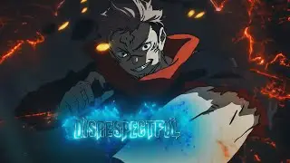 「DISRESPECTFUL 😈🖤」Jujutsu Kaisen (Sukuna)「AMV/EDIT」4K (quick one)