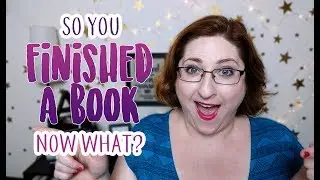 So you finished writing a book! Now what?
