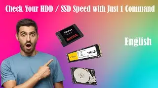 How to Check your HDD and SSD Speed with Just One Command
