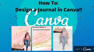 CANVA TUTORIAL: How to design a Journal in Canva!