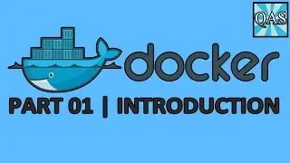Docker Introduction Tutorial (Part 01) | QAShahin