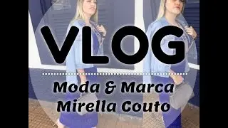 MODA & MARCA.  VLOG