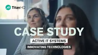 TitanHQ and Active IT Systems - Innovating Technologies