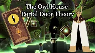 The Owl House Portal Door Theory