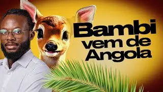BAMBI O NOME DO FILME DE WALT DISNEY QUE TEM ORIGEM NO KIMBUNDU | ANGOLA