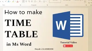 How to Make Timetable in MS Word || MS Word for Beginners