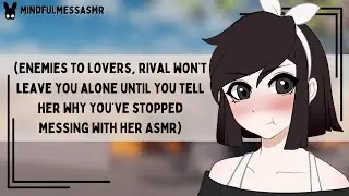 Where Have You Been? (Enemies To Lovers ASMR)