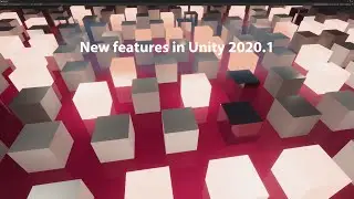 New featues in Unity 2020 1