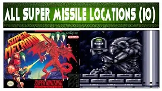 Super Metroid - All Super Missile Locations (10)
