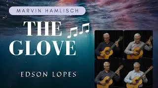 Edson Lopes plays MARVIN HAMLISCH: The Glove