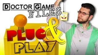 Doctor Game FILES: PLUG & PLAY