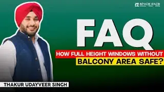 How Full Height Windows Without Balcony Area Safe? || FAQ