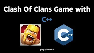 Clash of Clans CLI Version Game with C++ | Coding Tutorial