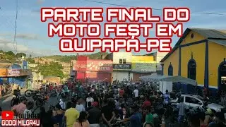 PARTE FINAL DO MOTO FEST EM QUIPAPÁ-PE