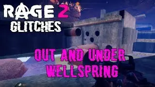 RAGE 2 GLITCH: Out/Under WELLSPRING │TUTORIAL