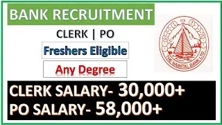 வங்கி வேலைவாய்ப்பு | Any degree | FRESHERS Eligible | Salary 58K+