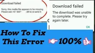 How To Fix Download Failed Download Was Unable To Complete Please Try Again Android 2019