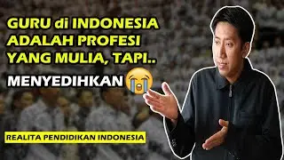 MENGAPA KUALITAS GURU di INDONESIA RENDAH? | Cara Memperbaiki Kualitas Guru