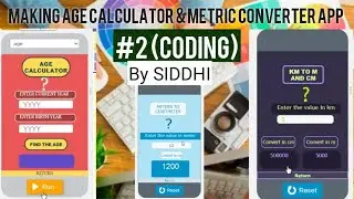 How to make age calculator and metric Converter App in code.org || #2 Coding || Coding by Siddhi