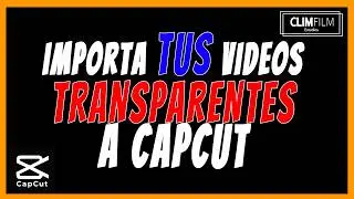 Cómo IMPORTAR VIDEOS SIN FONDO en CAPCUT