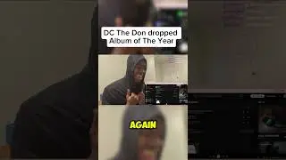 DC The Don Dropped Album of the Year