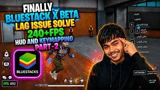 Bluestacks X Beta New Key Mapping Control Setting || LAG ISSUE SOLVE ✅ 240+FPS 💀PART--2