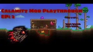 Getting life and other cool stuff [Calamity Mod Playthrough]