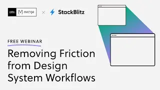 Webinar: Removing Friction from Design System Workflows