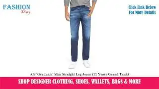 ★★★ AG 'Graduate' Slim Straight Leg Jeans (11 Years Grand Tank) ★★★