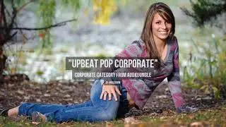 Upbeat Pop Corporate - Music from Audiojungle