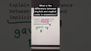 What is the difference between implicit and explicit costs in economics? 