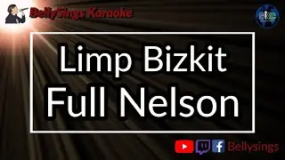 Limp Bizkit - Full Nelson (Karaoke)