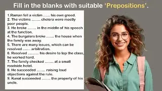 Learn Prepositions and Phrasal Verbs | Advanced Prepositions : fill in the blanks | 