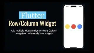 Flutter - How-to Use Row and Column Widget in Flutter