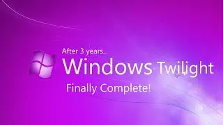 Windows Twilight is now fully complete
